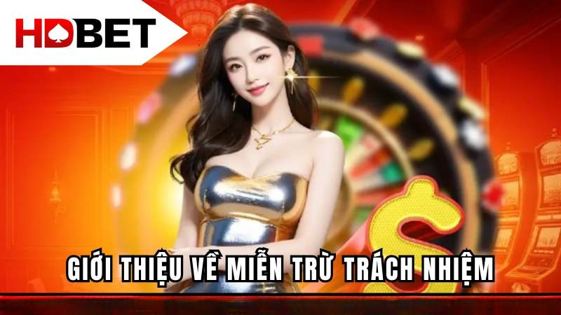 Chính sách miễn trừ đảm bảo trách nhiệm của nhà cái đối với người chơi